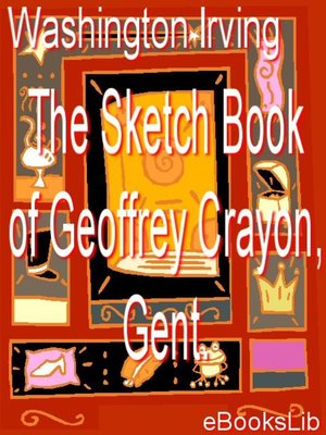 cover image of The Sketch Book of Geoffrey Crayon, Gent.